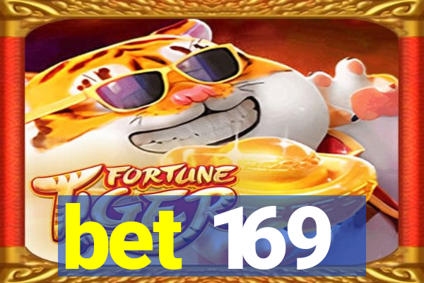 bet 169